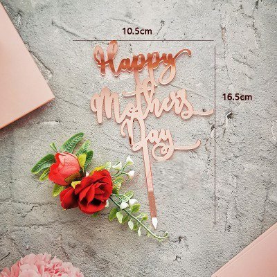 Rose Gold Happy Mother's Day Acrylic Topper (non-edible)